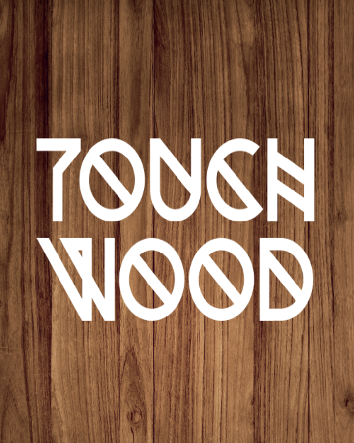 LOVING… A TOUCH OF WOOD